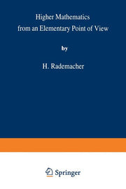 Higher Mathematics from an Elementary Point of View (Softcover Reprint of the Original 1st 1983)