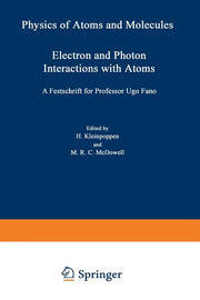 Electron and Photon Interactions with Atoms: Festschrift for Professor Ugo Fano (Softcover Reprint of the Original 1st 1976)