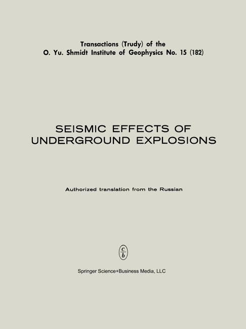 Seismic Effects of Underground Explosions / Seismicheskii Effekt Podzemnykh Vzryvov / ?????????&