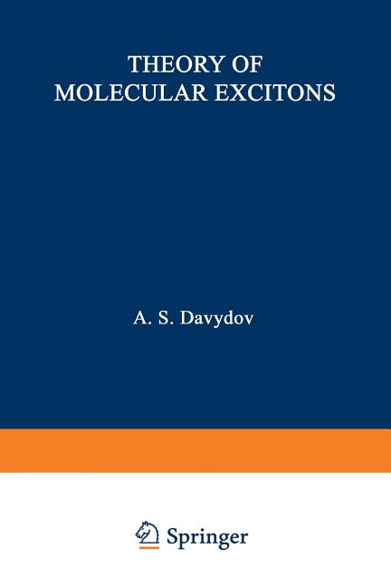 Theory of Molecular Excitons (Softcover Reprint of the Original 1st 1971)