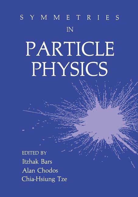 Symmetries in Particle Physics (Softcover Reprint of the Original 1st 1984)