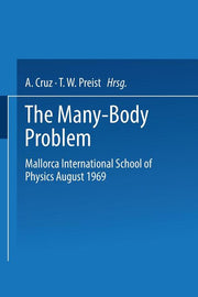 The Many-Body Problem: Mallorca International School of Physics August 1969 (Softcover Reprint of the Original 1st 1969)
