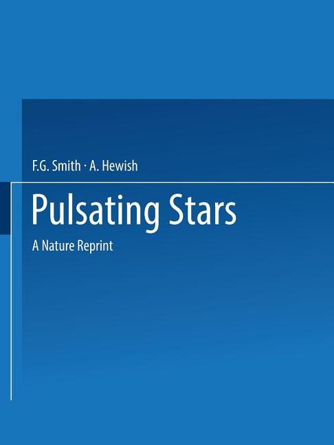 Pulsating Stars: A Nature Reprint (Softcover Reprint of the Original 1st 1968)