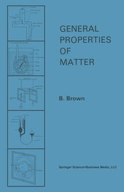General Properties of Matter (Softcover Reprint of the Original 1st 1969)
