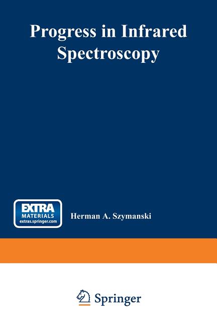 Progress in Infrared Spectroscopy: Volume 1 (Softcover Reprint of the Original 1st 1962)