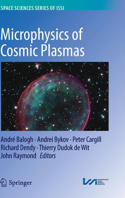 Microphysics of Cosmic Plasmas (2014)