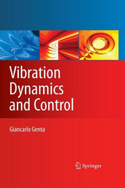 Vibration Dynamics and Control (Softcover Reprint of the Original 1st 2009)