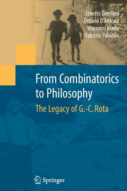 From Combinatorics to Philosophy: The Legacy of G.-C. Rota (2009)