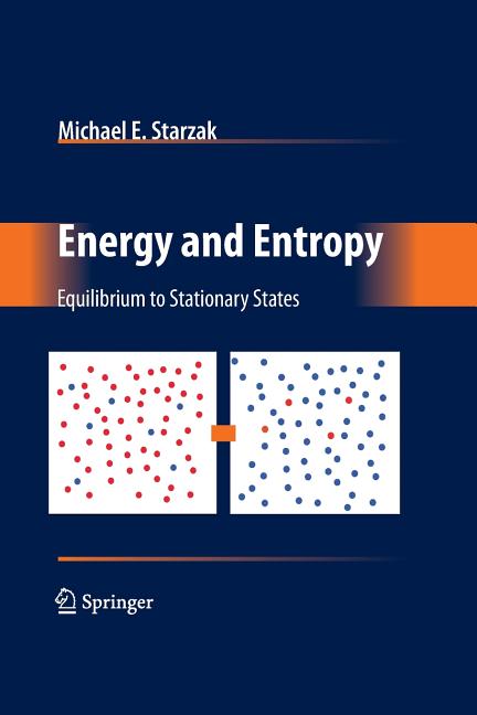 Energy and Entropy: Equilibrium to Stationary States (2010)