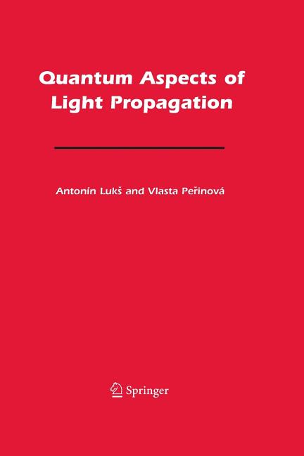 Quantum Aspects of Light Propagation (2009)