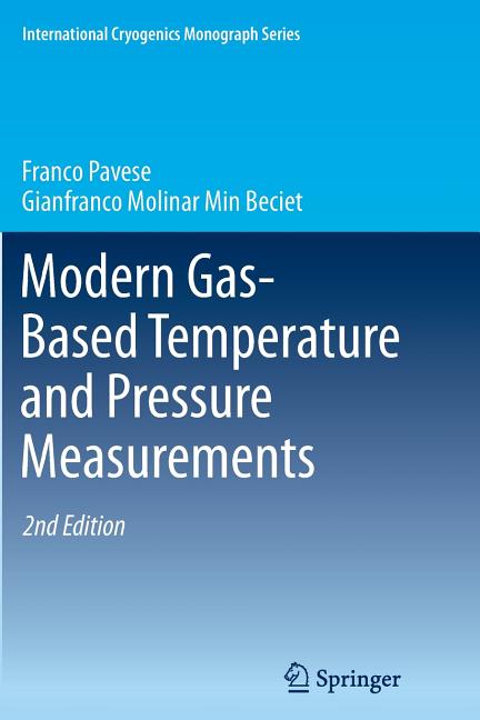 Modern Gas-Based Temperature and Pressure Measurements (2013)
