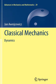 Classical Mechanics: Dynamics (2012)