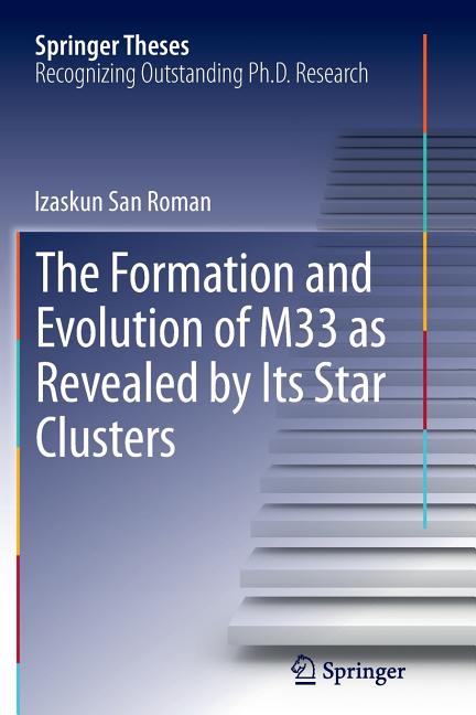 The Formation and Evolution of M33 as Revealed by Its Star Clusters (2013)