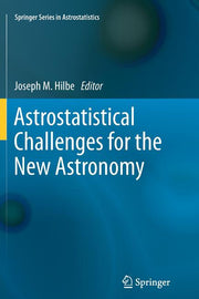 Astrostatistical Challenges for the New Astronomy (2013)