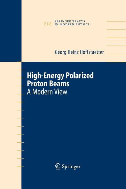 High Energy Polarized Proton Beams: A Modern View (2006)