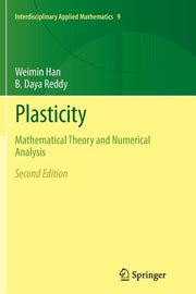 Plasticity: Mathematical Theory and Numerical Analysis (2013)