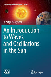 An Introduction to Waves and Oscillations in the Sun (2013)