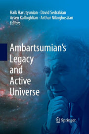 Ambartsumian's Legacy and Active Universe (2012)