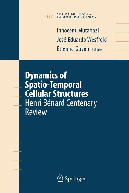 Dynamics of Spatio-Temporal Cellular Structures: Henri Benard Centenary Review (2006)