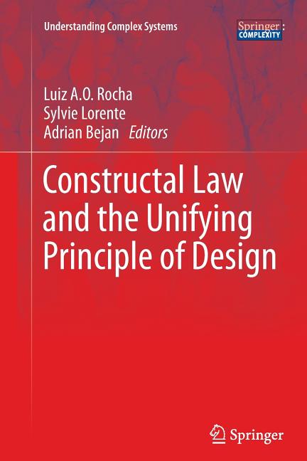 Constructal Law and the Unifying Principle of Design (2013)