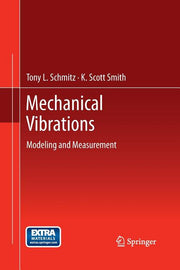 Mechanical Vibrations: Modeling and Measurement (2012)