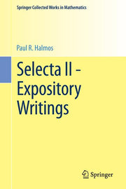 Selecta II - Expository Writings (1983. Reprint 2014 of the 1983)