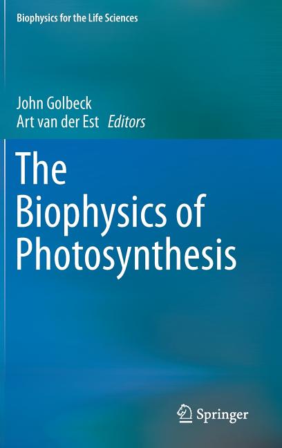The Biophysics of Photosynthesis (2014)