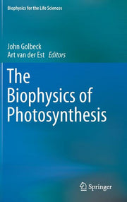 The Biophysics of Photosynthesis (2014)