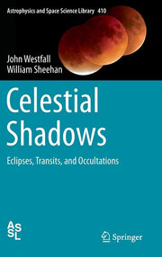 Celestial Shadows: Eclipses, Transits, and Occultations (2015)