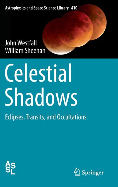 Celestial Shadows: Eclipses, Transits, and Occultations (2015)