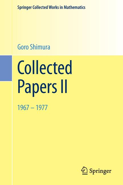 Collected Papers II: 1967-1977 (2002. Reprint 2014 of the 2002)