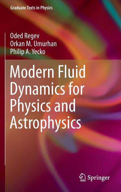 Modern Fluid Dynamics for Physics and Astrophysics (2016)