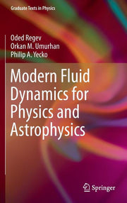 Modern Fluid Dynamics for Physics and Astrophysics (2016)