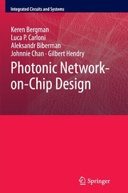 Photonic Network-On-Chip Design (Softcover Reprint of the Original 1st 2014)