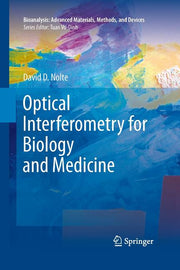Optical Interferometry for Biology and Medicine (Softcover Reprint of the Original 1st 2012)