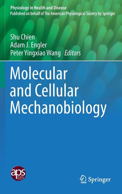 Molecular and Cellular Mechanobiology (2016)