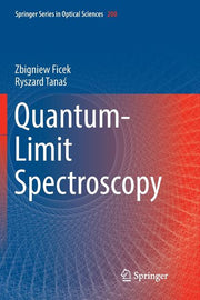 Quantum-Limit Spectroscopy (Softcover Reprint of the Original 1st 2017)