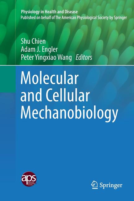 Molecular and Cellular Mechanobiology (Softcover Reprint of the Original 1st 2016)