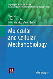Molecular and Cellular Mechanobiology (Softcover Reprint of the Original 1st 2016)