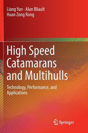 High Speed Catamarans and Multihulls: Technology, Performance, and Applications (Softcover Reprint of the Original 1st 2019)