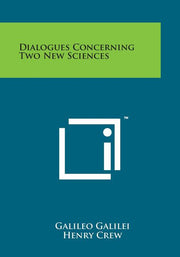 Dialogues Concerning Two New Sciences