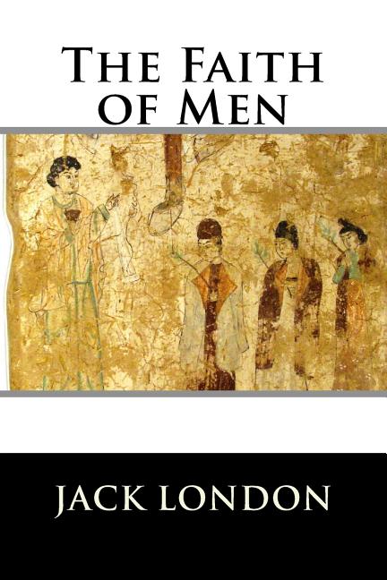 The Faith of Men