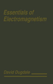 Essentials of Electromagnetism (1993)