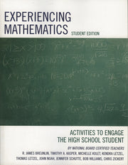 Experiencing Mathematics: Activities to Engage the High School Student (Student)