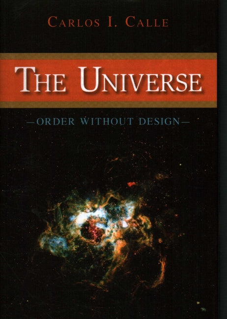 Universe: Order Without Design
