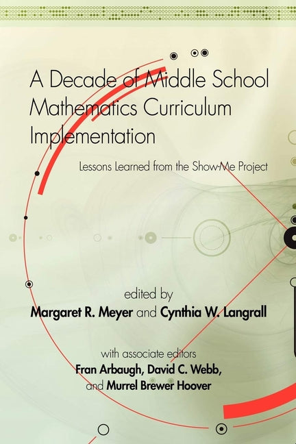A Decade of Middle School Mathematics Curriculum Implementation: Lessons Learned from the Show-Me Project