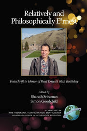 Relatively and Philosophically Earnest Festschrift in Honor of Paul Ernest's 65th Birthday (Hc)