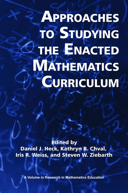 Approaches to Studying the Enacted Mathematics Curriculum (Hc)
