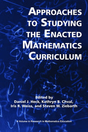 Approaches to Studying the Enacted Mathematics Curriculum (Hc)