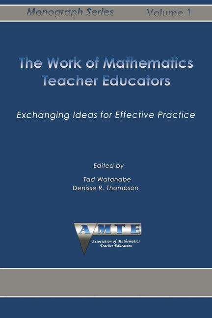 Work of Mathematics Teacher Educators: Exchanging Ideas for Effective Practice